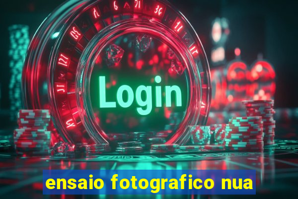 ensaio fotografico nua